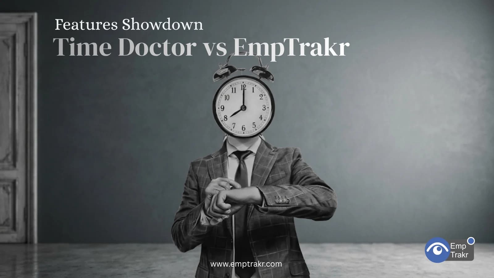 EmpTrakr vs Time Doctor — Honest Comparison for 2026