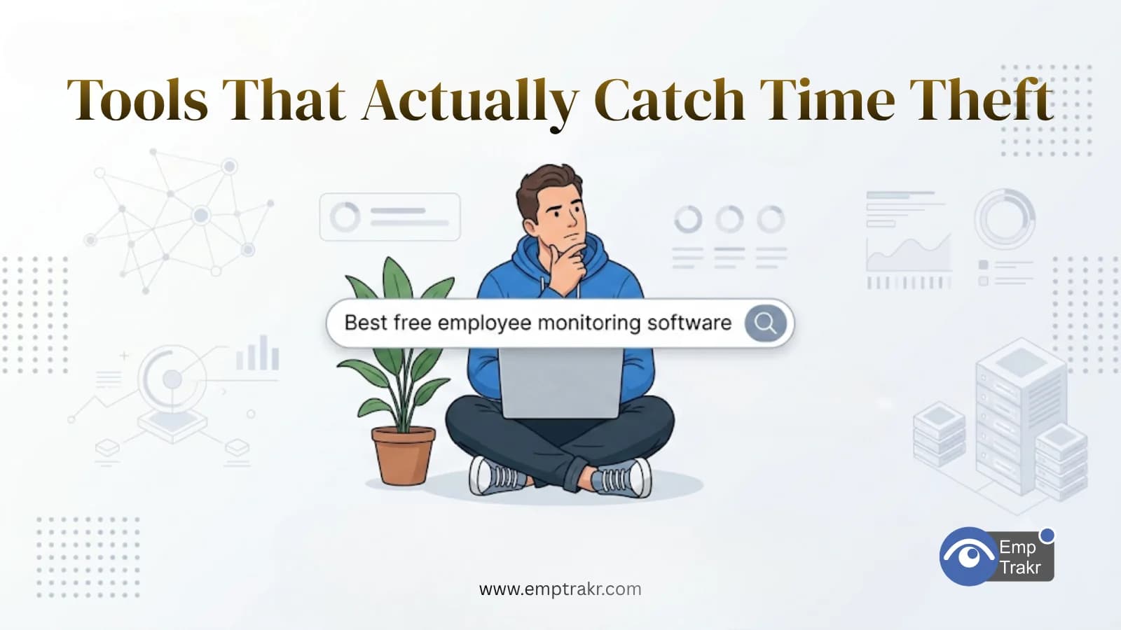How to Reduce Time Theft at Work — Monitoring Tools That Actually Help